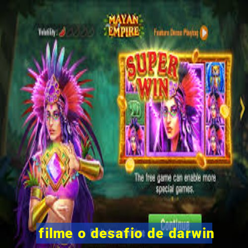 filme o desafio de darwin